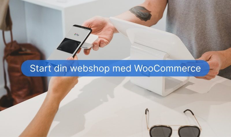 Start-din-webshop-med-WooCommerce-
